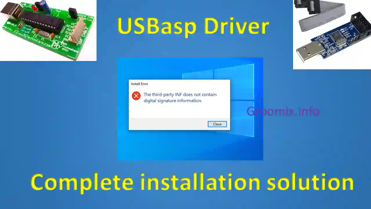 USPasp driver solutions for AVR burners of Solution for "The third party INF does not contain digital signature information" and USBasp driver installation guide